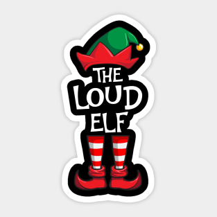 Loud Elf Matching Family Christmas Sticker